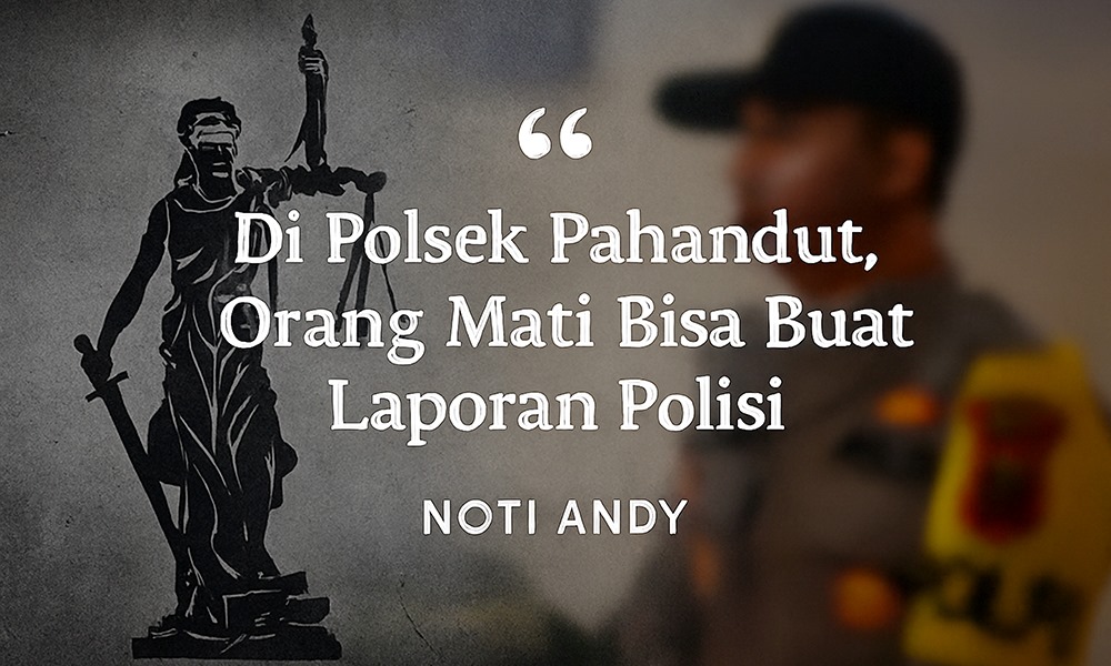 Di Polsek Pahandut, Orang Mati Bisa Buat Laporan Polisi